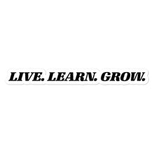 LIVE LEARN GROW STICKER